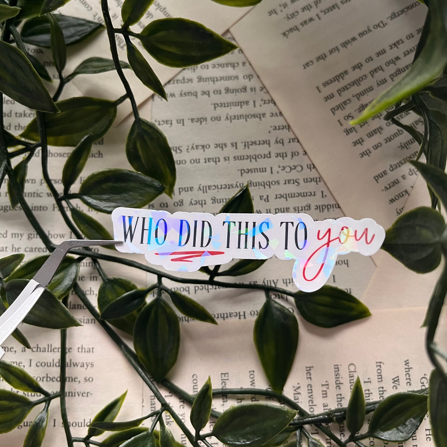 Who Did This To You sticker