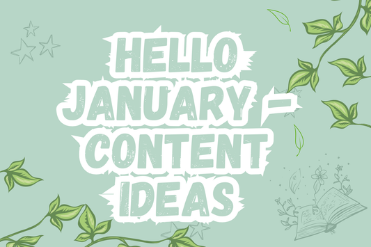 Hello January - Content Ideas