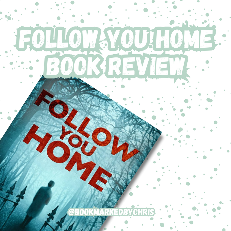Follow You Home by Mark Edwards - Book Review