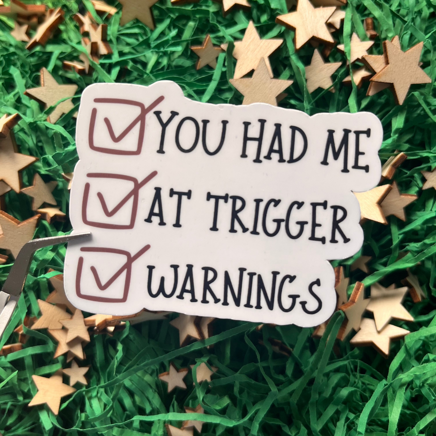 You Had Me At Trigger Warnings Sticker