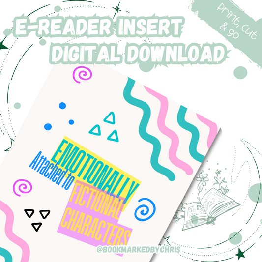 Emotionally Attached E-reader Digital Insert