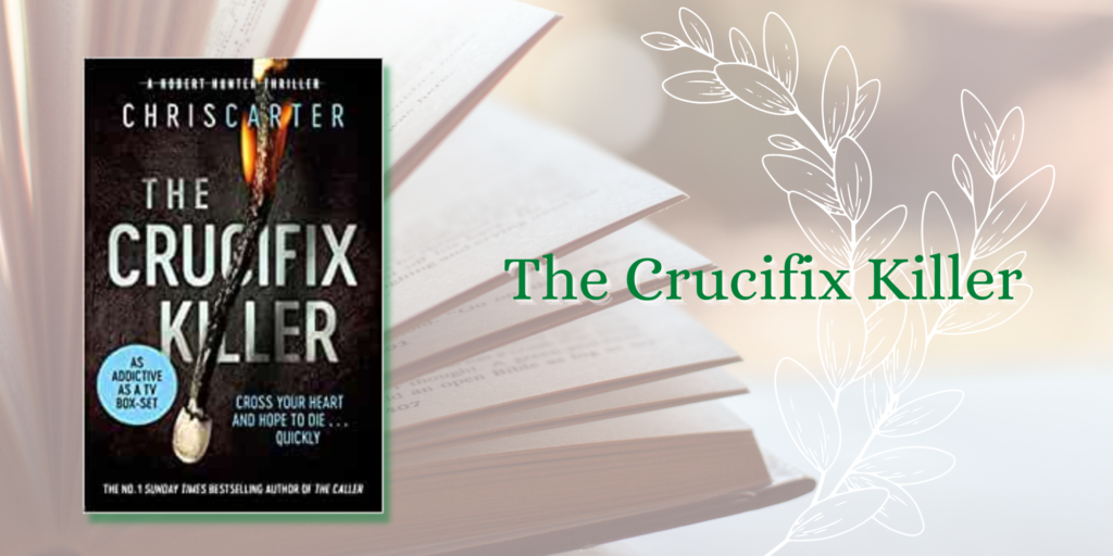 Chris Carter Books In Order -Number 2: The Crucifix Killer