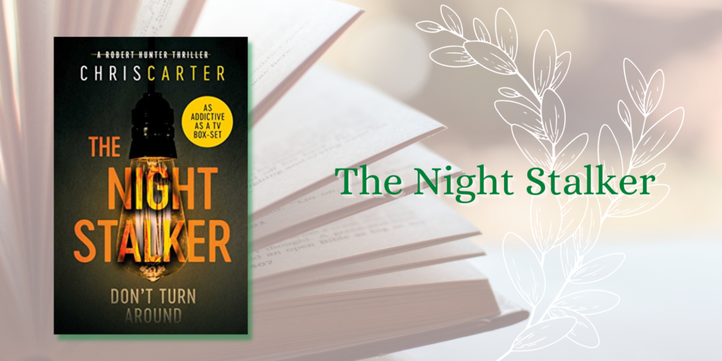 Chris Carter Books In Order - Number 4: The Night Stalker