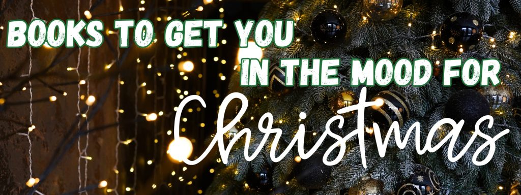 Books to get you in the mood for christmas banner image